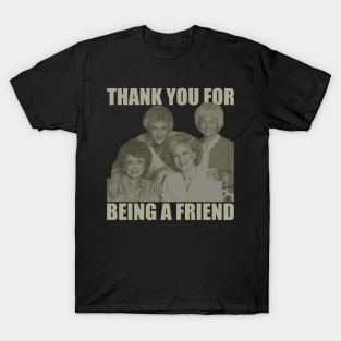 Thank You For Being A Friend Golden Girls T-Shirt